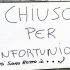 Chiuso per…ché ho deciso così