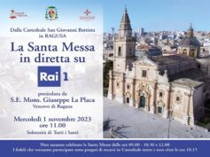 Nel giorno di Tutti i Santi la RAI trasmetterà la Santa Messa dalla Cattedrale di Ragusa