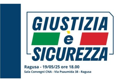 “Giustizia è sicurezza”: il 19 maggio il convegno di Fratelli d’Italia a Ragusa