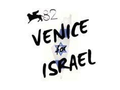 Venice for Israel e F4F: Verdone, Ozpetek e tanti altri indicano la strada: dissociarsi dall’odio, scegliere la pace